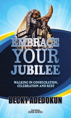 bokomslag Embrace Your Jubilee