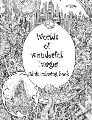 Worlds of wonderful Images