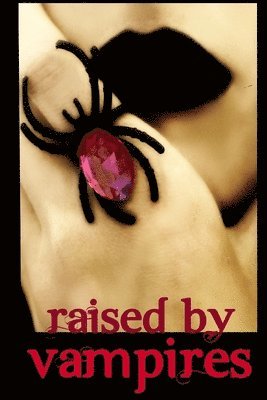 Raised by Vampires (Extended Edition) 1