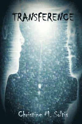 Christine Soltis - Transference, Häftad