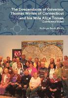 bokomslag Descendants of Governor Thomas Welles of Connecticut and His Wife Alice Tomes, Combined Index
