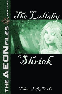 bokomslag Lullaby Shriek (The AEON Files, #3)