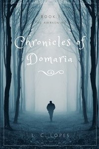 bokomslag Chronicles of Domaria - Book I - The Awakening