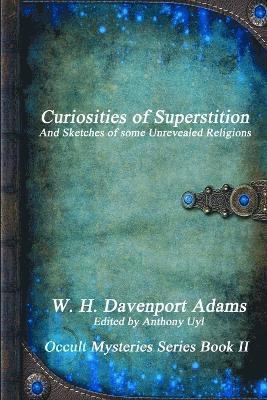 Curiosities of Superstition 1