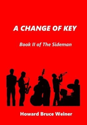 Howard Weiner - Change of Key, Inbunden