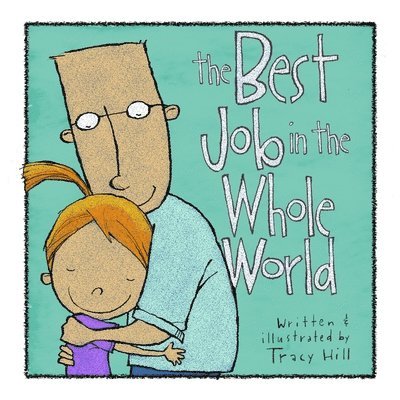 The Best Job in the Whole World 1