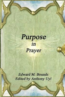 Purpose in Prayer 1