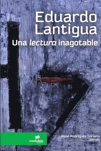 bokomslag EDUARDO LANTIGUA, una lectura inagotable