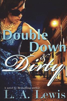 L a Lewis - Double Down and Dirty, Häftad