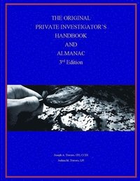 bokomslag The Original Private Investigator's Handbook and Almanac, 3rd Edition