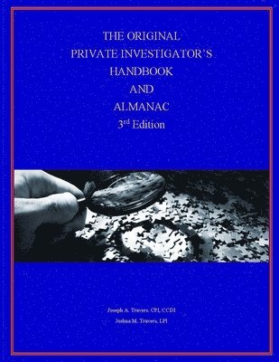 bokomslag The Original Private Investigator's Handbook and Almanac, 3rd Edition