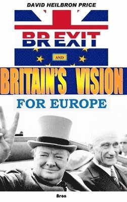 bokomslag Brexit and Britain's Vision for Europe