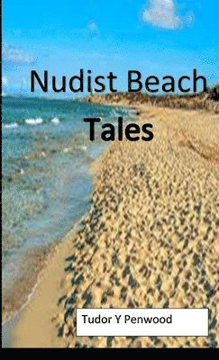 Nudist Beach Tales 1