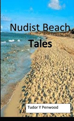 Nudist Beach Tales