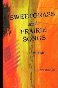 bokomslag Sweetgrass and Prairie Songs