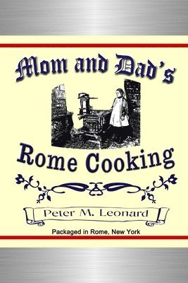 Mom and Dad's Rome Cooking 1