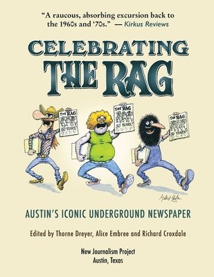 Celebrating the Rag: Austin's Iconic Underground Newspaper 1