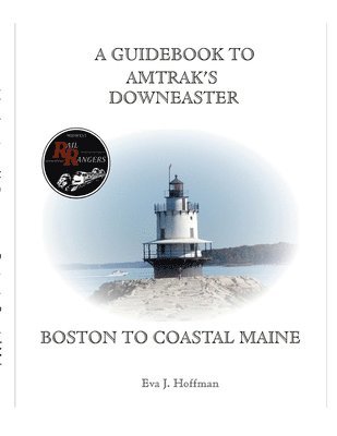 Eva Hoffman - Guidebook to Amtrak's(r) Downeaster, Häftad