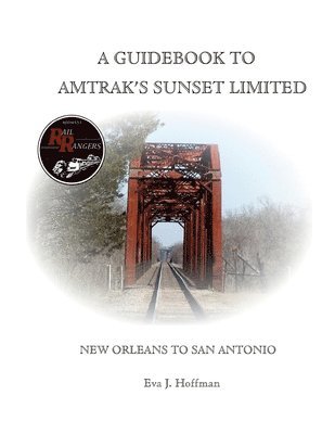 Eva Hoffman - Guidebook to Amtrak's(r) Sunset Limited, Häftad