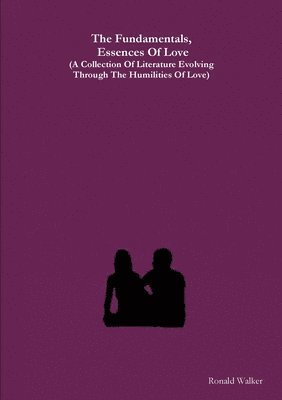 Ronald Walker - Fundamentals Essences Of Love, Häftad