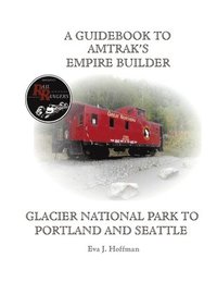 bokomslag Guidebook to Amtrak's(r) Empire Builder
