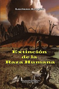 bokomslag Extincion De La Raza Humana