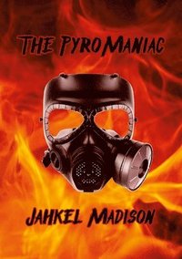 bokomslag The PyroManiac