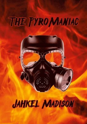 bokomslag The PyroManiac