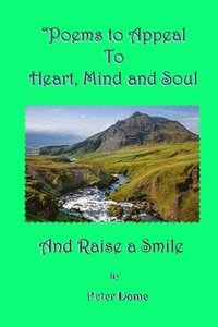 bokomslag Poems to Appeal to Heart, Mind and Soul