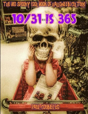 bokomslag Big Spooky Cool Book of Halloween Pop Culture: 10/31 is 365