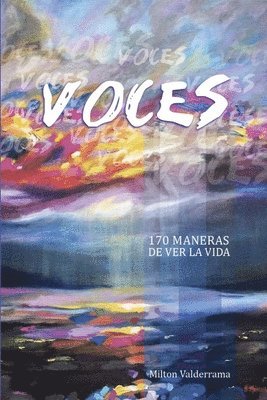 Voces, 170 Maneras De Ver La Vida 1