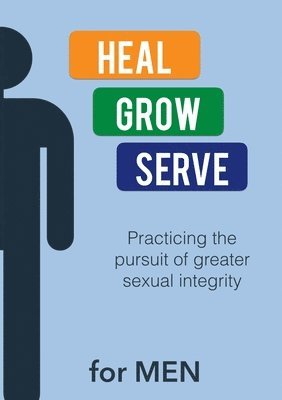 Heal Grow Serve for Men 1