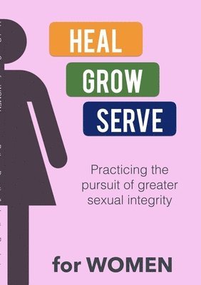 bokomslag Heal Grow Serve for Women