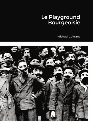 Le Playground Bourgeoisie