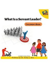 bokomslag What is a Servant Leader?