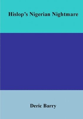 Hislop's Nigerian Nightmare