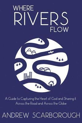 Where Rivers Flow 1