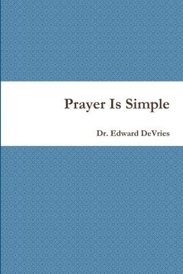 Prayer is Simple 1