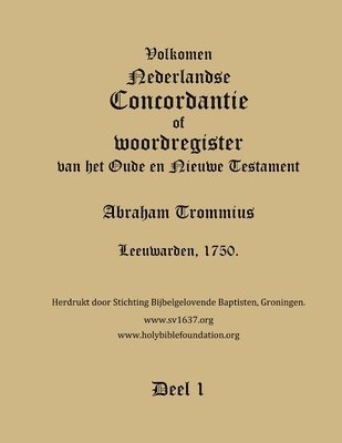Holy Bible Foundation - Trommius 1750 Dutch Bible Concordance, Volume 1, Häftad. Tillgänglighet: Lägg i varukorg