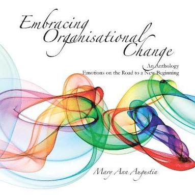 Mary Ann Augustin - Embracing Organisational Change, Häftad