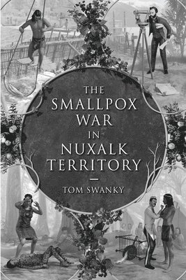 The Smallpox War in Nuxalk Territory 1
