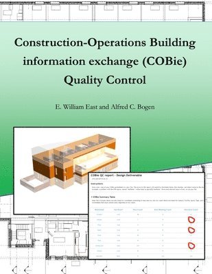 E. William East, Alfred C. Bogen - Construction-Operation Building Information Exchange (Cobie) Quality Control, Häftad