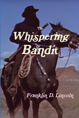 bokomslag Whispering Bandit