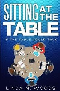 bokomslag Sitting at the Table, If the Table Could Talk