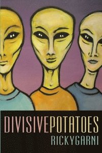 bokomslag Divisive Potatoes