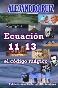 bokomslag Ecuacion 11 13... El Codigo Magico