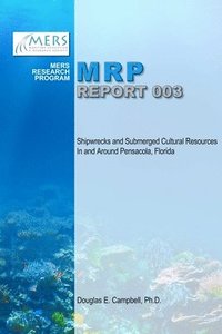 bokomslag Shipwrecks and Submerged Cultural Resources in and Around Pensacola, Florida