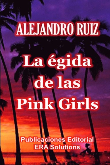 bokomslag Egida De Las "Pink Girls"