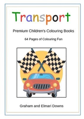 Transport: Premium Children's Colouring Books 1