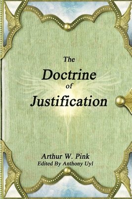 bokomslag The Doctrine of Justification